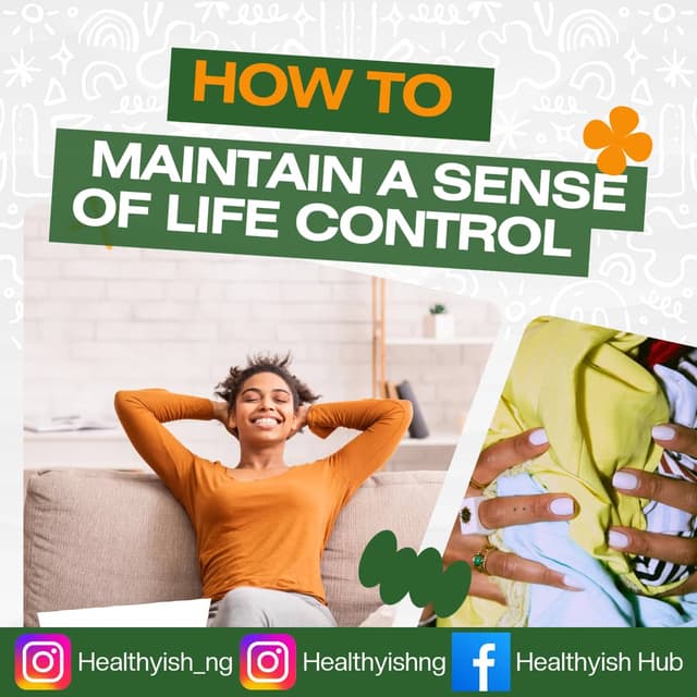 HOW TO MAINTAIN A SENSE OF LIFE CONTROL